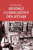 Resimli Cumhuriyet Din Kitabı (Kutulu)